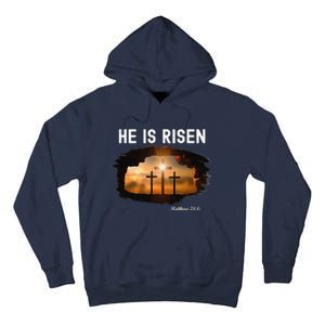 He Is Risen Christian Easter Jesus Matthew 286 Tall Hoodie