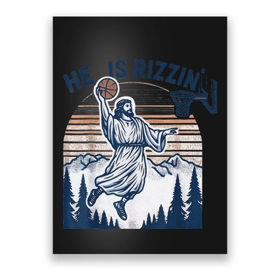 He Is Rizzin Christian Easter Basketball Jesus Poster