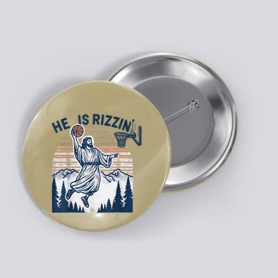 He Is Rizzin Christian Easter Basketball Jesus Button