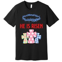 He Is Risen Jesus Christ Resurrection Happy Easter Day Premium T-Shirt