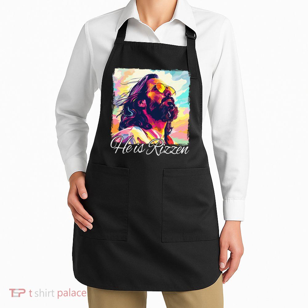 He Is Rizzen Jesus Apron
