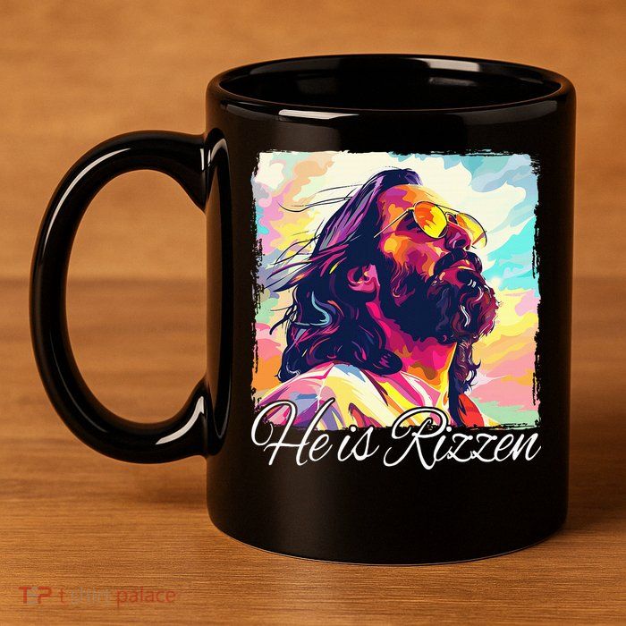 He Is Rizzen Jesus 11oz C Handle Ceramic Mug