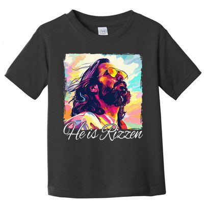 He Is Rizzen Jesus Toddler T-Shirt
