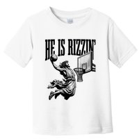 He Is Rizzin Funny Jesus Basketball Easter Meme Toddler T-Shirt