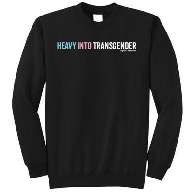 Heavy Into Rights Freedoms Tall Sweatshirt