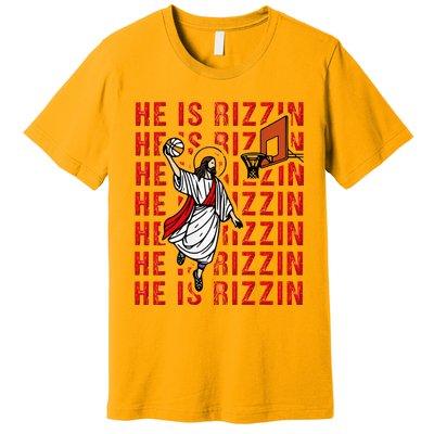 He Is Rizzin Jesus Is Rizzen Dunking Basketball Premium T-Shirt