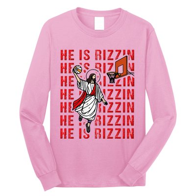 He Is Rizzin Jesus Is Rizzen Dunking Basketball Long Sleeve Shirt