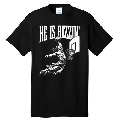 He Is Rizzin Funny Jesus Basketball Meme Tall T-Shirt