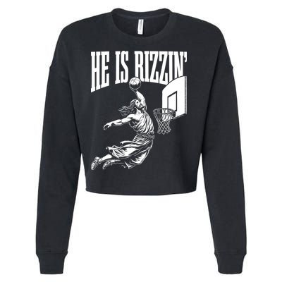 He Is Rizzin Funny Jesus Basketball Meme Cropped Pullover Crew