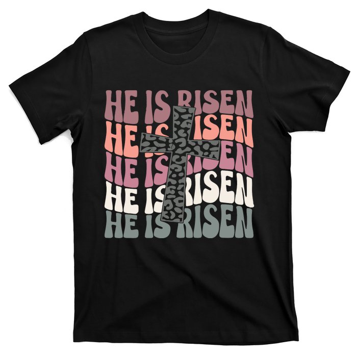 He Is Risen Easter Christian T-Shirt