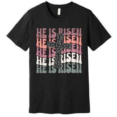 He Is Risen Easter Christian Premium T-Shirt