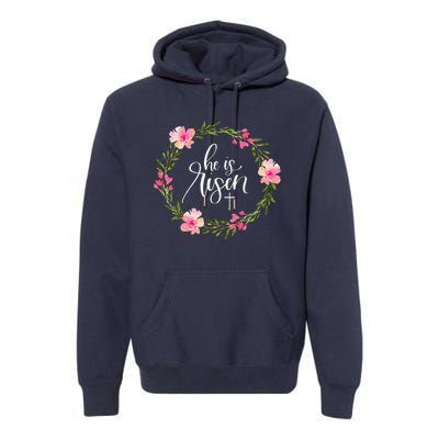 He Is Risen Jesus Christian Happy Easter Floral Wreath Premium Hoodie