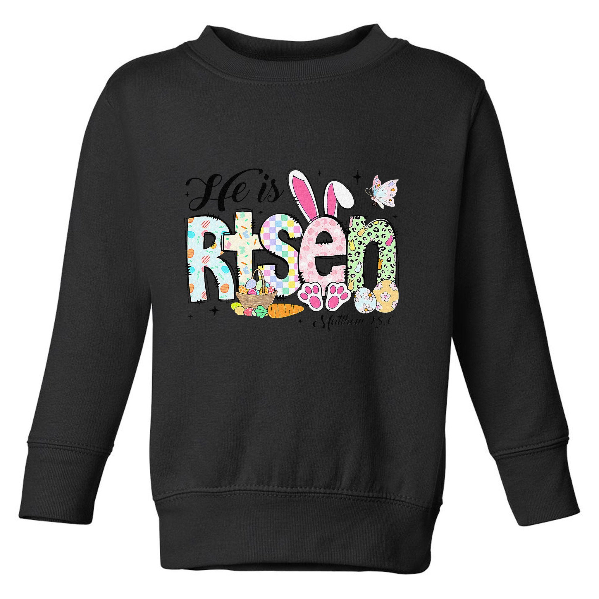He Is Risen Jesus Christian Happy Easter Women Toddler Sweatshirt