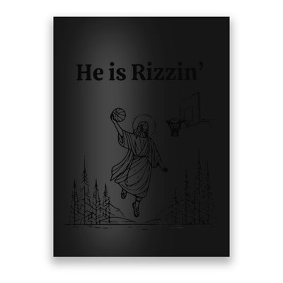 He Is Risen Easter Jesus Playing Basketball He Is Rizzin Poster