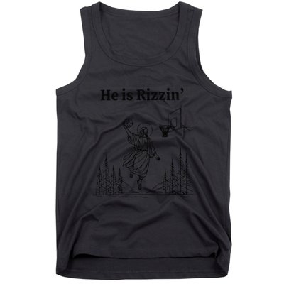 He Is Risen Easter Jesus Playing Basketball He Is Rizzin Tank Top