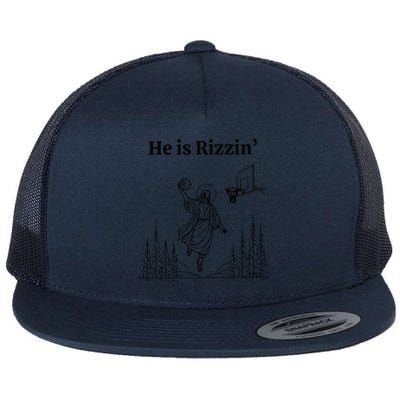 He Is Risen Easter Jesus Playing Basketball He Is Rizzin Flat Bill Trucker Hat