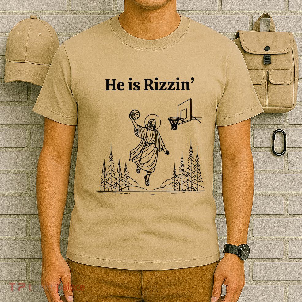 He Is Risen Easter Jesus Playing Basketball He Is Rizzin T-Shirt
