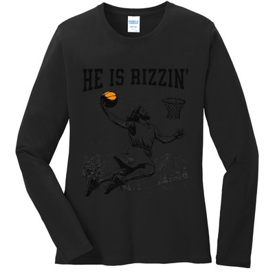 He Is Risen Rizzin Easter Jesus Christian Faith Basketball Ladies Long Sleeve Shirt