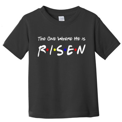 He Is Risen Religious Jesus Cross Easter Sunday Toddler T-Shirt