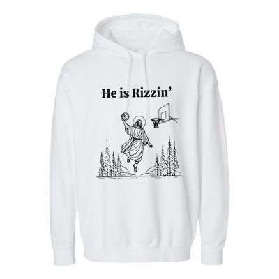 He Is Rizzin Funny Basketball Retro Christian Religious Garment-Dyed Fleece Hoodie