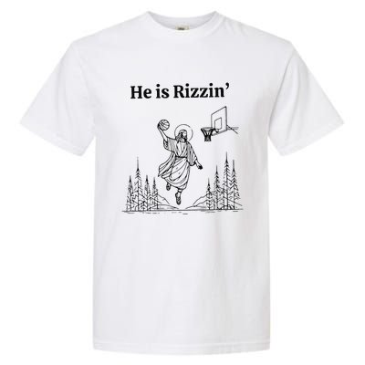 He Is Rizzin Funny Basketball Retro Christian Religious Garment-Dyed Heavyweight T-Shirt