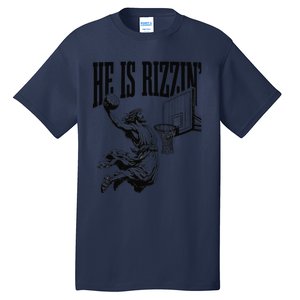 He Is Rizzin Funny Jesus Basketball Easter Meme Tall T-Shirt