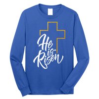 He Is Risen Easter Sunday Long Sleeve Shirt