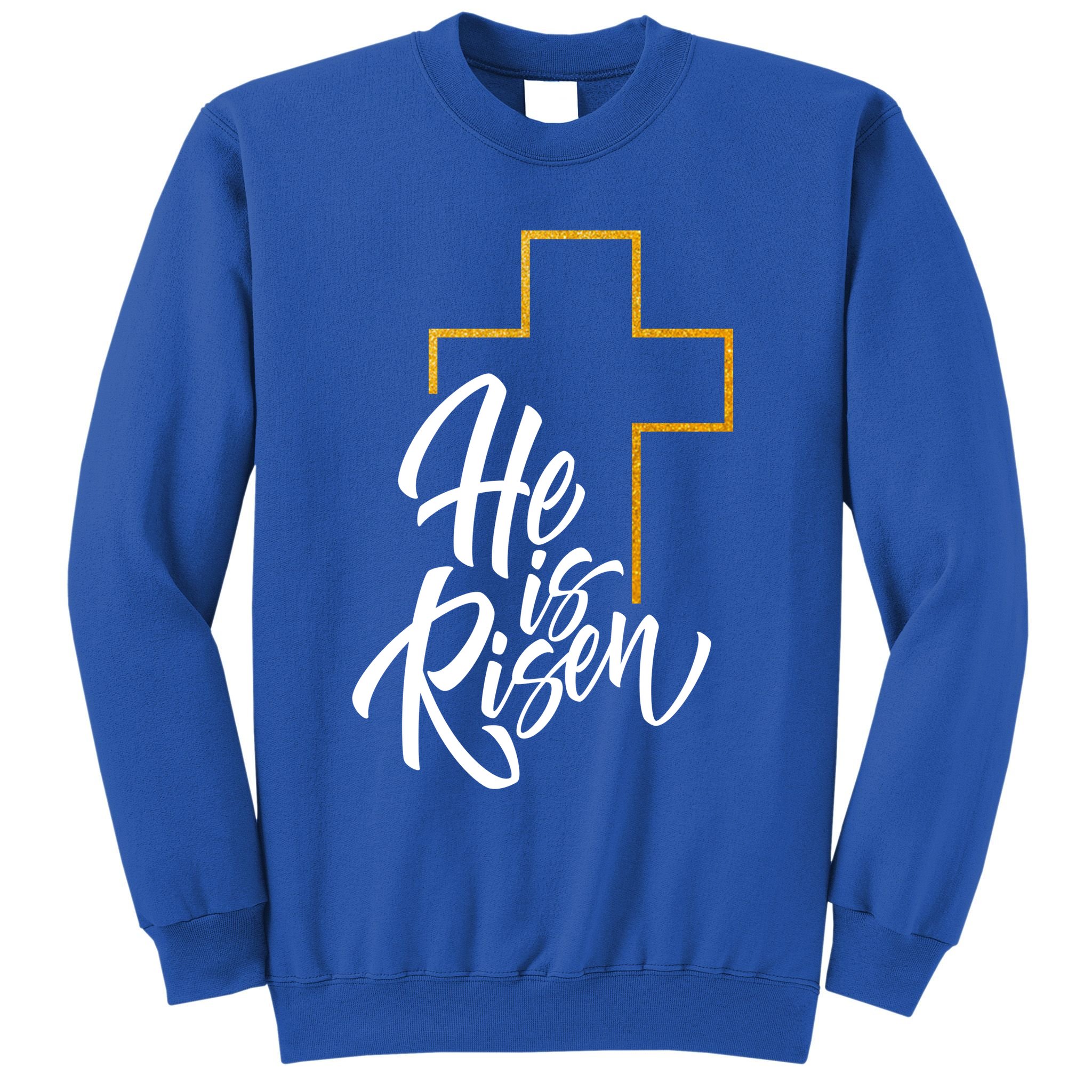 He Is Risen Easter Sunday Sweatshirt