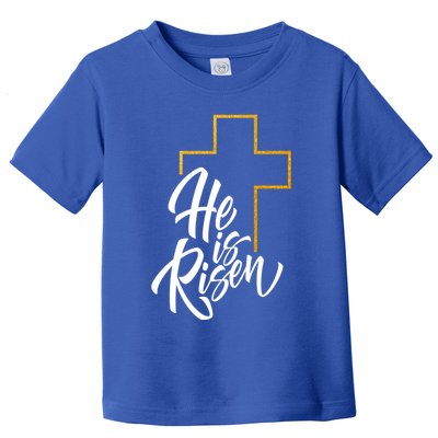 He Is Risen Easter Sunday Toddler T-Shirt