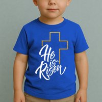 He Is Risen Easter Sunday Toddler T-Shirt