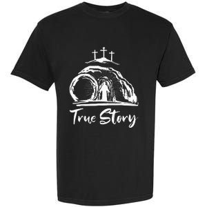 He Is Risen Cross Jesus Easter Day Christians True Story Garment-Dyed Heavyweight T-Shirt