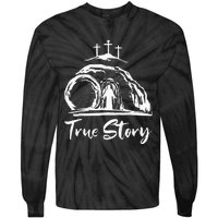 He Is Risen Cross Jesus Easter Day Christians True Story Tie-Dye Long Sleeve Shirt