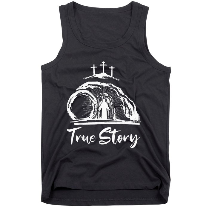 He Is Risen Cross Jesus Easter Day Christians True Story Tank Top