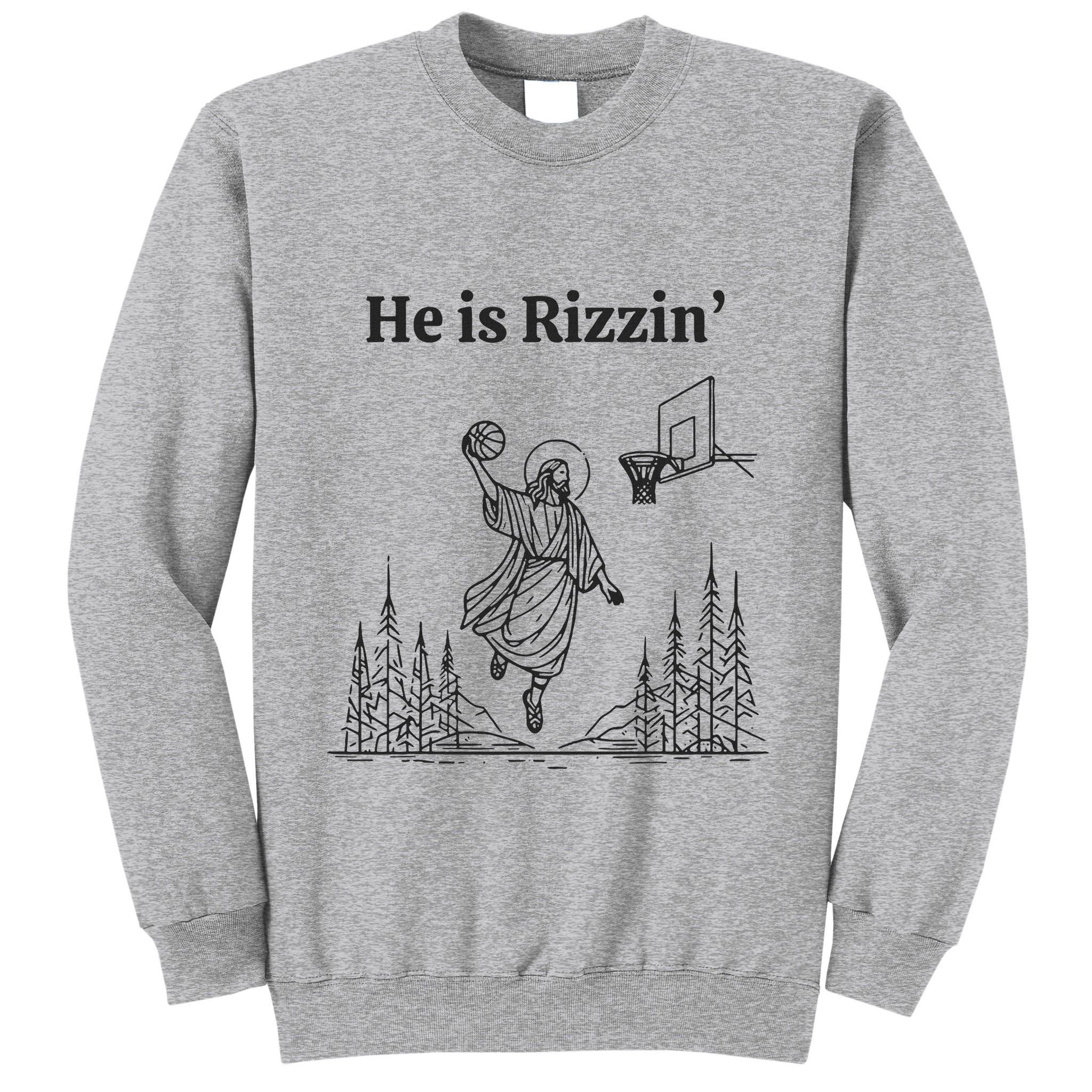 He Is Rizzin Basketball Jesus Funny Easter Christian Tall Sweatshirt
