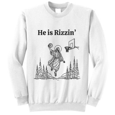 He Is Rizzin Basketball Jesus Funny Easter Christian Sweatshirt
