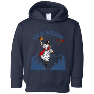 He Is Rizzin Jesus Basketball Easter Religious Toddler Hoodie