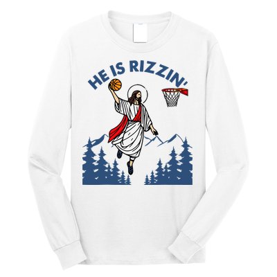 He Is Rizzin Jesus Basketball Easter Religious Long Sleeve Shirt