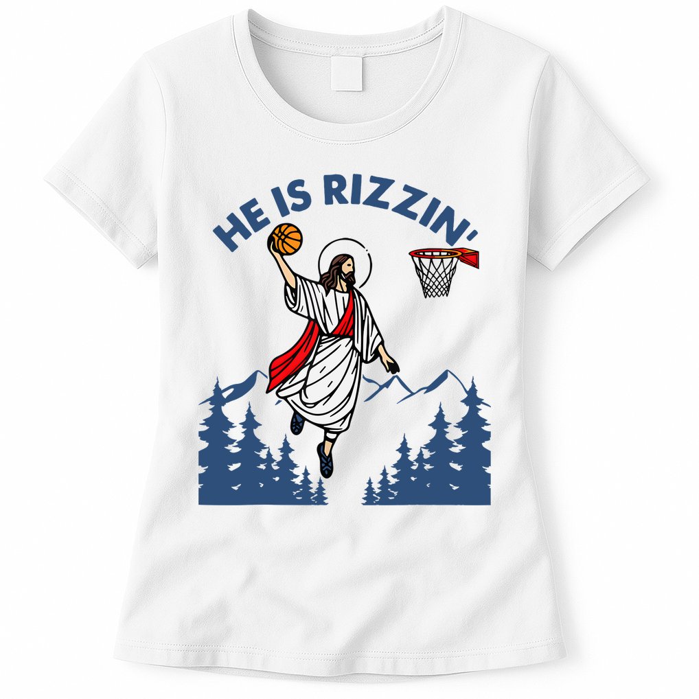 He Is Rizzin Jesus Basketball Easter Religious Womens T-Shirt