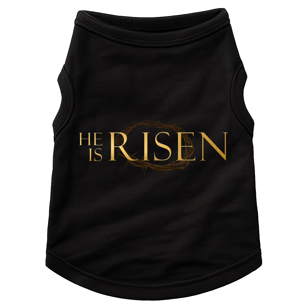 He Is Risen Jesus Christ Easter Doggie Tank