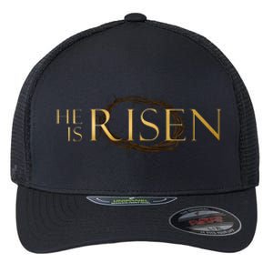 He Is Risen Jesus Christ Easter Flexfit Unipanel Trucker Cap