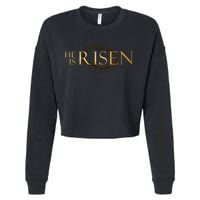 He Is Risen Jesus Christ Easter Cropped Pullover Crew