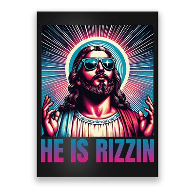 He Is Rizzin Jesus Is Rizzen Poster