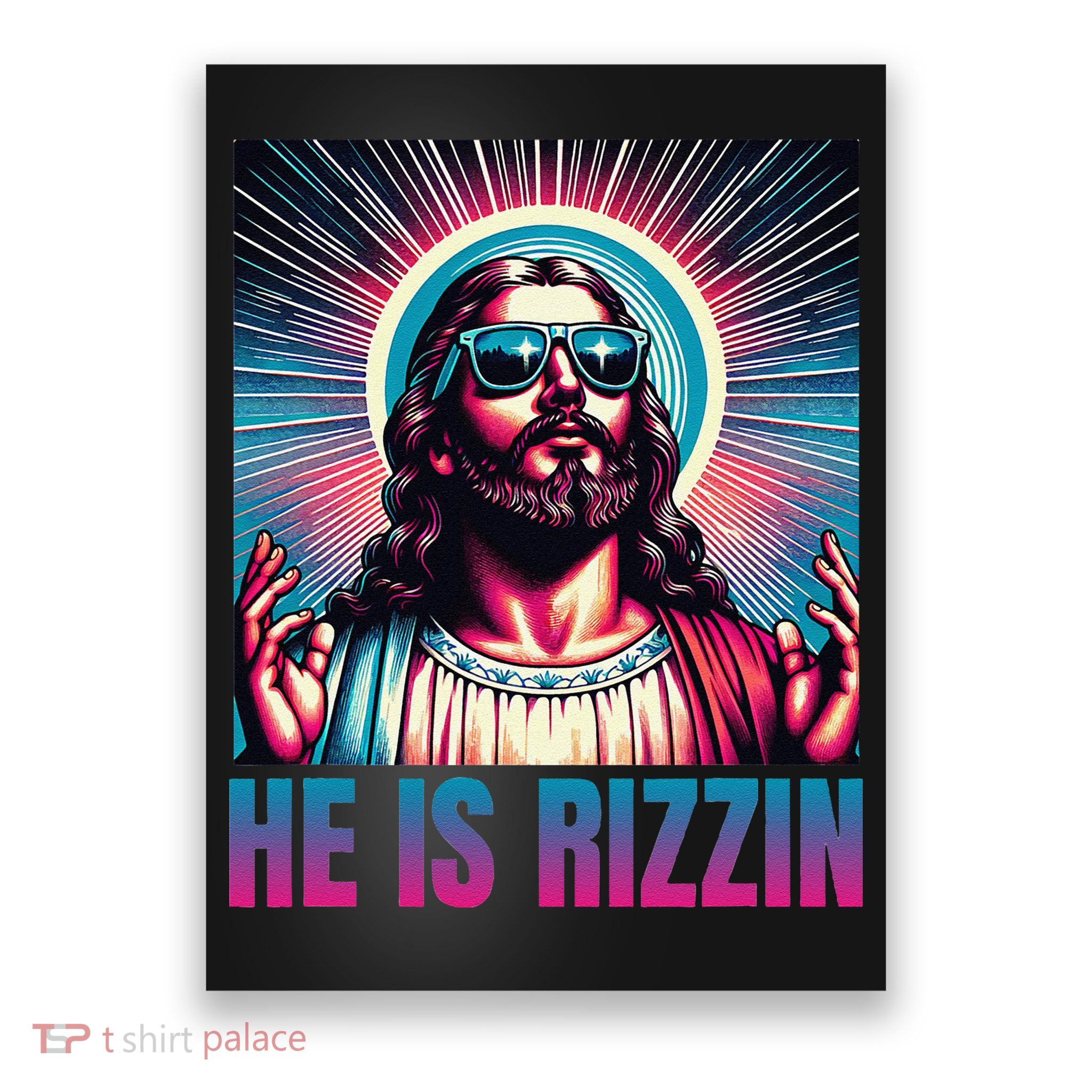 He Is Rizzin Jesus Is Rizzen Poster