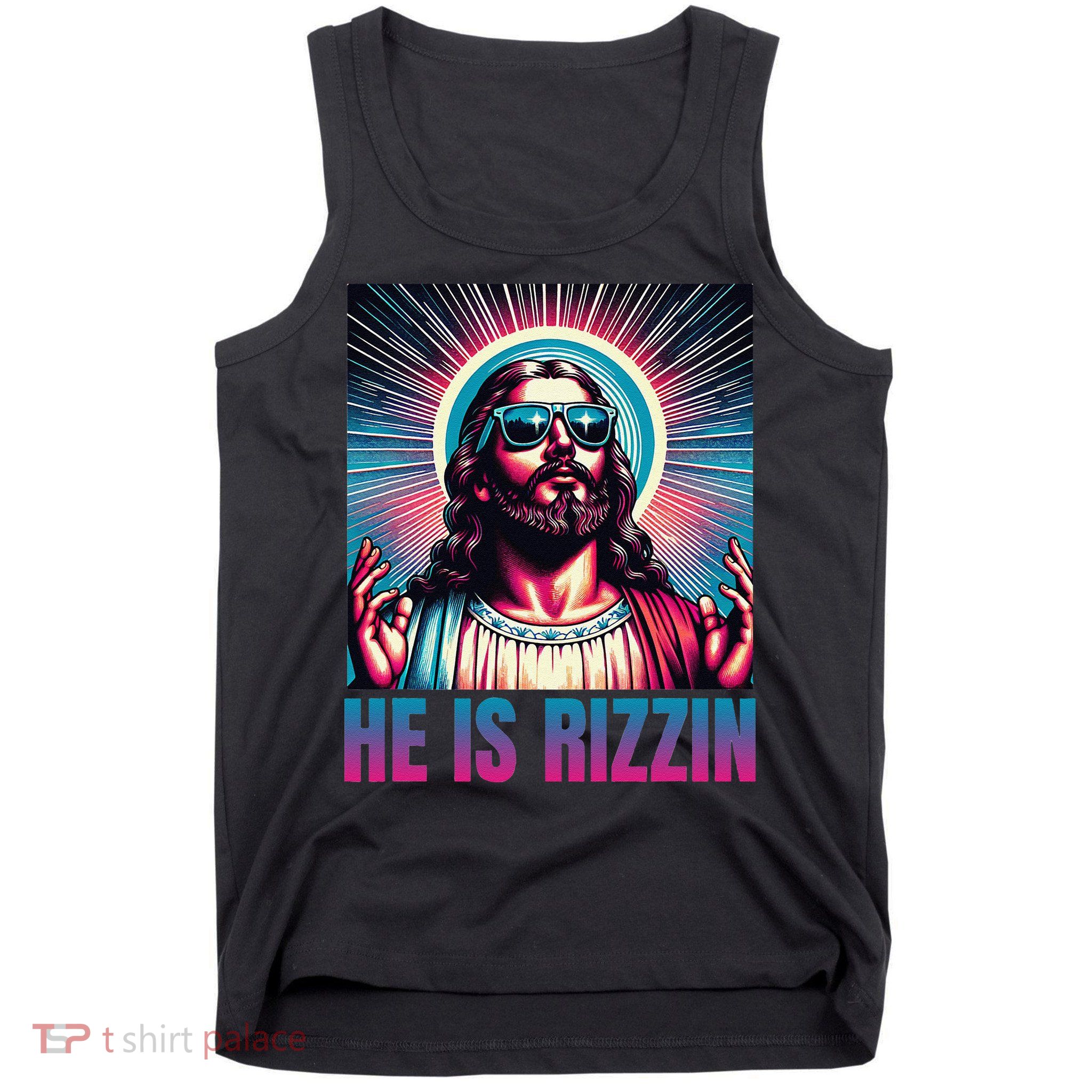 He Is Rizzin Jesus Is Rizzen Tank Top
