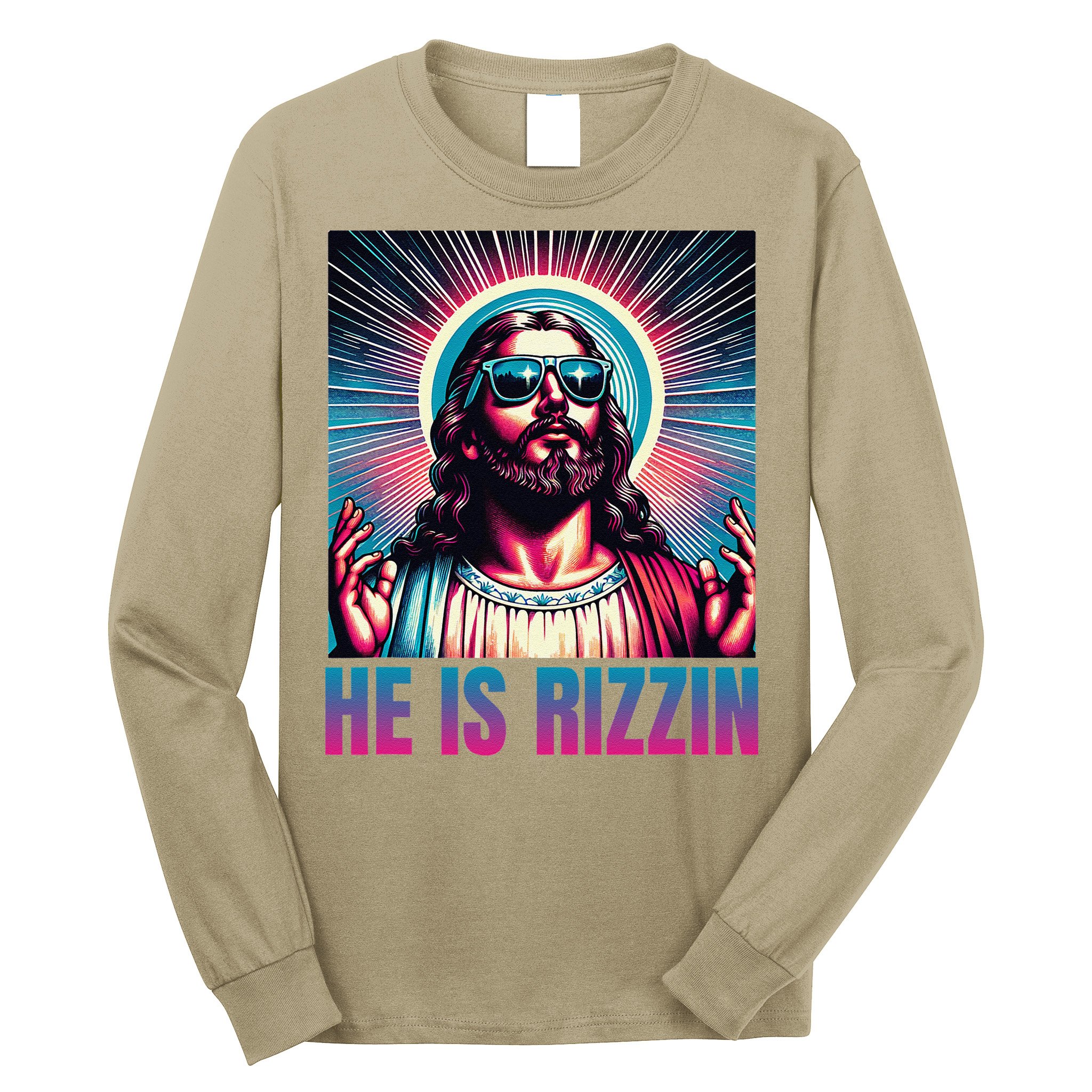 He Is Rizzin Jesus Is Rizzen Long Sleeve Shirt