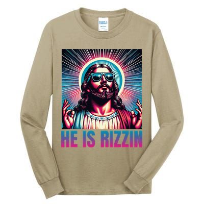 He Is Rizzin Jesus Is Rizzen Tall Long Sleeve T-Shirt