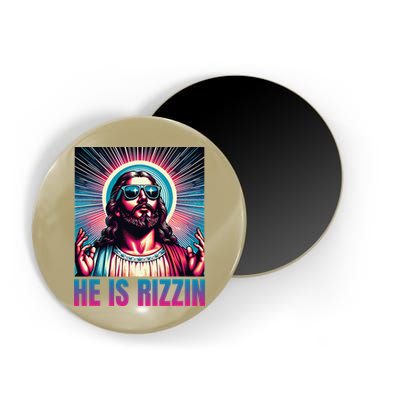He Is Rizzin Jesus Is Rizzen Magnet