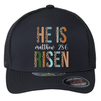 He Is Risen Matthew Bible Verse Flexfit Unipanel Trucker Cap