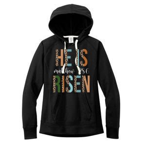 He Is Risen Matthew Bible Verse Women's Fleece Hoodie