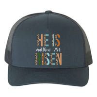 He Is Risen Matthew Bible Verse Yupoong Adult 5-Panel Trucker Hat